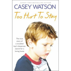 ISBN Too Hurt to Stay: The True Story of a Troubled Boy’s Desperate Search for a Loving Home livre