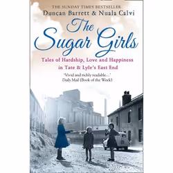 ISBN The Sugar Girls: Tales of Hardship, Love and Happiness in Tate & Lyle’s East End, Livre broché, 352 pages