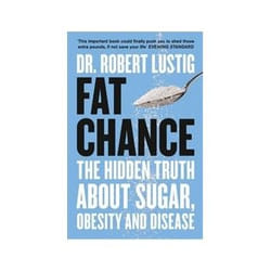 ISBN Fat Chance: The Hidden Truth About Sugar, Obesity and Disease livre Santé, esprit et corps Anglais