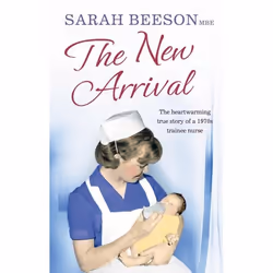 ISBN The New Arrival: The Heartwarming True Story of a 1970s Trainee Nurse, Livre broché, 352 pages