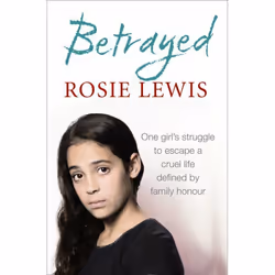 ISBN Betrayed: The heartbreaking true story of a struggle to escape a cruel life defined by family honour, Livre broché, 304  ...