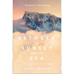 ISBN Between the Sunset and the Sea: A View of 16 British Mountains livre