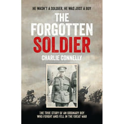 ISBN The Forgotten Soldier: He wasn’t a soldier, he was just a boy livre