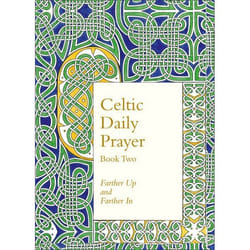 ISBN Celtic Daily Prayer: Book Two: Farther Up and Farther In (Northumbria Community) livre Couverture rigide
