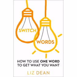 ISBN Switchwords: How to Use One Word to Get What You Want, Livre broché, 160 pages