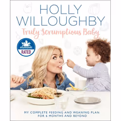 ISBN Truly Scrumptious Baby: My complete feeding and weaning plan for 6 months and beyond, Couverture rigide, 288 pages