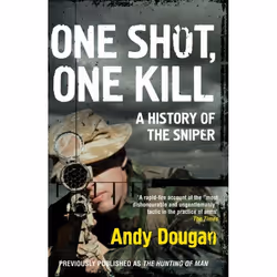 ISBN One Shot, One Kill: A History of the Sniper, Livre broché, 320 pages
