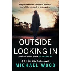 ISBN Outside Looking In: A darkly compelling crime novel with a shocking twist (DCI Matilda Darke, Book 2) livre Paperback (Print-on-demand)