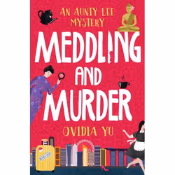 ISBN Meddling and Murder: An Aunty Lee Mystery, Livre broché, 248 pages