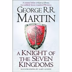 ISBN Knight of the Seven Kingdoms : Being the Adventures of Ser Duncan the Tall and His Squire, Egg, Fantaisie, Anglais, Livr ...