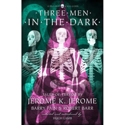 ISBN Three Men in the Dark: Tales of Terror by Jerome K. Jerome, Barry Pain and Robert Barr (Collins Chillers) livre