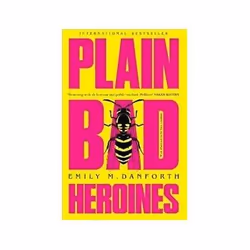 ISBN Plain Bad Heroines, Roman, Anglais, 640 pages