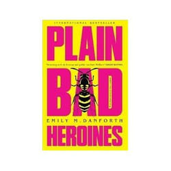 ISBN Plain Bad Heroines livre Roman Anglais