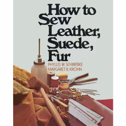 ISBN How to Sew Leather, Suede, Fur, Anglais, Livre de poche, 160 pages