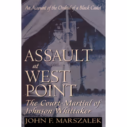 ISBN Assault at West Point, The Court Martial of Johnson Whittaker, Anglais, Livre de poche, 330 pages