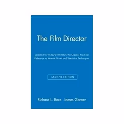ISBN Film Director: Updated for Today's Filmmaker, the Classic, Practical Reference to Motion Picture an, TV & radio, Ang ...