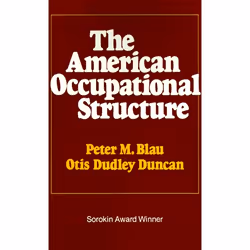 ISBN American Occupational Structure, Anglais, Livre de poche, 544 pages