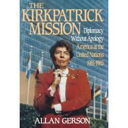 ISBN Kirkpatrick Mission (Diplomacy Wo Apology Ame at the United Nations 1981 to 1985) Couverture rigide
