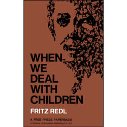 ISBN When We Deal with Children Selected Writings Livre de poche