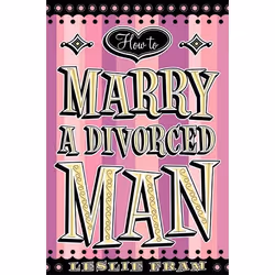ISBN How to Marry a Divorced Man, Livre de poche, 192 pages