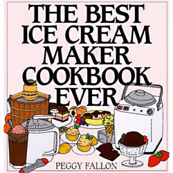 ISBN The Best Ice Cream Maker Cookbook Ever, Couverture rigide, 224 pages