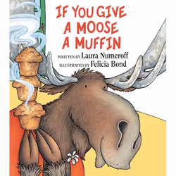 ISBN If You Give a Moose a Muffin, Couverture rigide, 32 pages