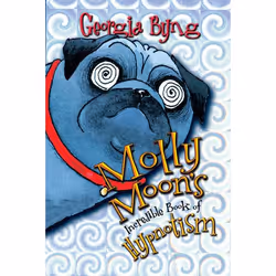 ISBN Molly Moon's Incredible Book of Hypnotism, Anglais, Livre broché, 371 pages