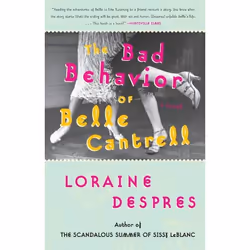 ISBN The Bad Behavior of Belle Cantrell, Livre de poche, 352 pages