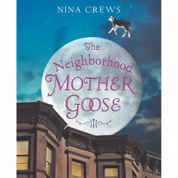 ISBN The Neighborhood Mother Goose, Couverture rigide, 64 pages
