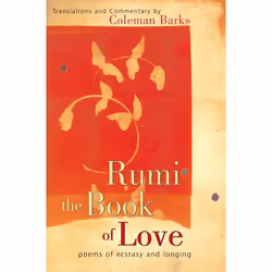 ISBN Rumi: The Book of Love, Couverture rigide, 240 pages