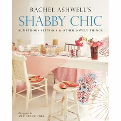 ISBN Shabby Chic: Sumptuous Settings and Other Lovely Things, Livre de poche, 194 pages
