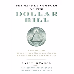 ISBN The Secret Symbols of the Dollar Bill, Livre de poche, 208 pages