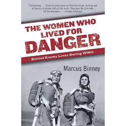 ISBN The Women Who Lived for Danger, Livre de poche, 416 pages