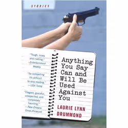 ISBN Anything You Say Can and Will Be Used Against You, Livre de poche, 272 pages