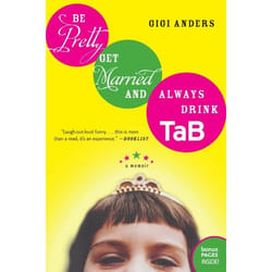 ISBN Be Pretty, Get Married, and Always Drink TaB livre Livre de poche 320 pages