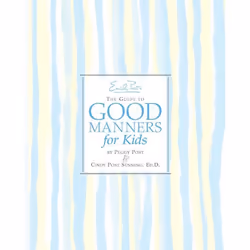 ISBN Emily Post's The Guide to Good Manners for Kids, Couverture rigide, 144 pages
