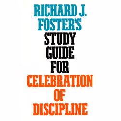 ISBN Richard J. Foster's Study Guide for Celebration of Discipline, Livre de poche, 96 pages