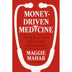 ISBN Money-Driven Medicine, Couverture rigide, 480 pages