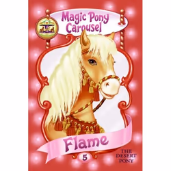 ISBN Magic Pony Carousel #5: Flame the Desert Pony, Livre broché, 96 pages