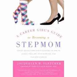 ISBN A Career Girl's Guide to Becoming a Stepmom, Livre de poche, 352 pages