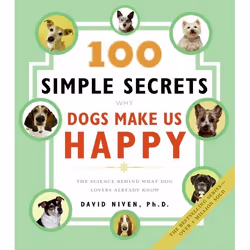 ISBN 100 Simple Secrets Why Dogs Make Us Happy, Livre de poche, 224 pages