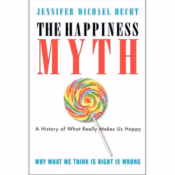 ISBN The Happiness Myth, Livre de poche, 368 pages