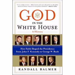 ISBN God in the White House: A History, Livre de poche, 256 pages