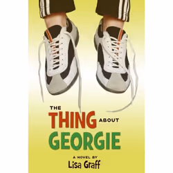 ISBN The Thing About Georgie, Livre broché, 224 pages