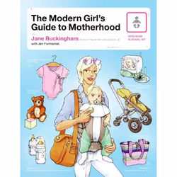 ISBN The Modern Girl's Guide to Motherhood, Livre de poche, 336 pages