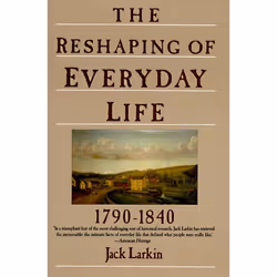 ISBN The Reshaping of Everyday Life, Livre de poche, 384 pages