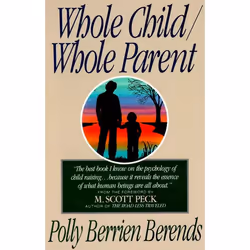 ISBN Whole Child, Whole Parent, 4/e, Livre de poche, 400 pages