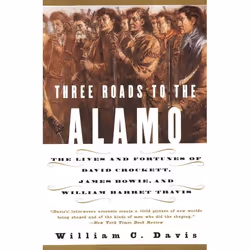 ISBN Three Roads to the Alamo, Livre de poche, 816 pages