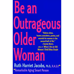 ISBN Be an Outrageous Older Woman, Livre de poche, 320 pages