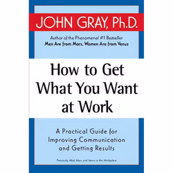 ISBN How to Get What You Want at Work, Livre de poche, 320 pages
